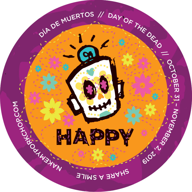 HAPPY - 2019 Day of the Dead