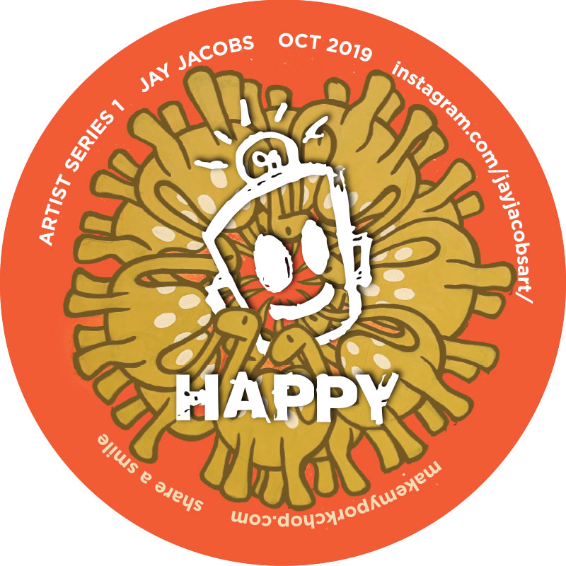 HAPPY - Artist Series 1 • Jay Jacobs