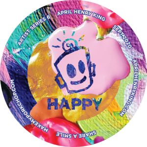 HAPPY - Artist Series 6 | April Henry King