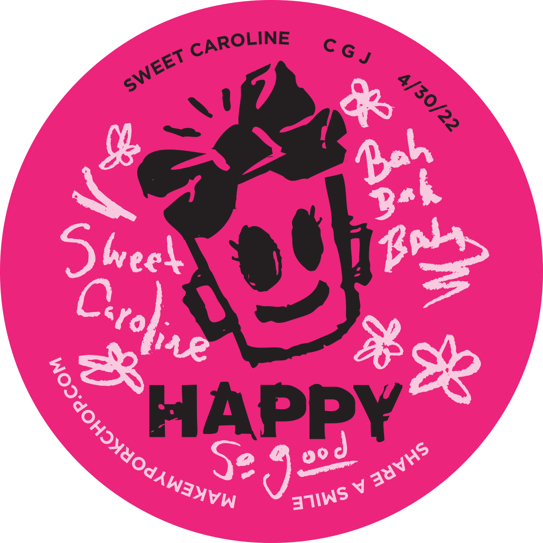 HAPPY - Sweet Caroline